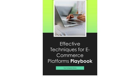 Effective_Techniques_For_E_Commerce_Platforms_Playbook_Template_Slide_1.jpg