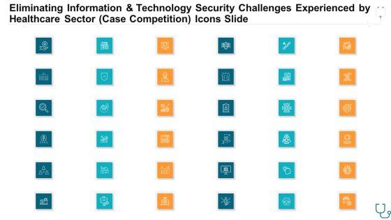 Eliminating_Information_And_Technology_Security_Challenges_Experienced_By_Healthcare_Sector_Ppt_PowerPoint_Presentation_Complete_With_Slides_Slide_35.jpg