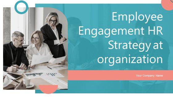 Employee_Engagement_HR_Strategy_At_Organization_Ppt_PowerPoint_Presentation_Complete_Deck_With_Slides_Slide_1.jpg