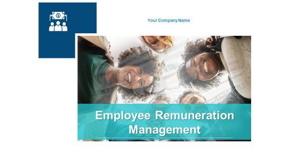 Employee_Remuneration_Management_Ppt_PowerPoint_Presentation_Complete_Deck_With_Slides_Slide_1.jpg