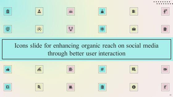 Enhancing_Organic_Reach_On_Social_Media_Through_Better_User_Interaction_Ppt_PowerPoint_Presentation_Complete_Deck_With_Slides_Slide_48.jpg