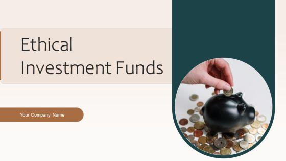 Ethical_Investment_Funds_Ppt_PowerPoint_Presentation_Complete_With_Slides_Slide_1.jpg