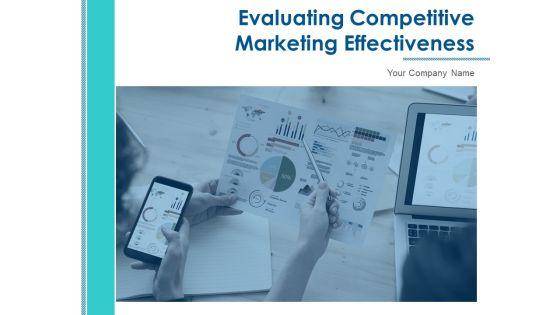 Evaluating_Competitive_Marketing_Effectiveness_Ppt_PowerPoint_Presentation_Complete_Deck_With_Slides_Slide_1.jpg