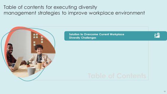Executing_Diversity_Management_Strategies_To_Improve_Workplace_Environment_Ppt_PowerPoint_Presentation_Complete_Deck_With_Slides_Slide_10.jpg