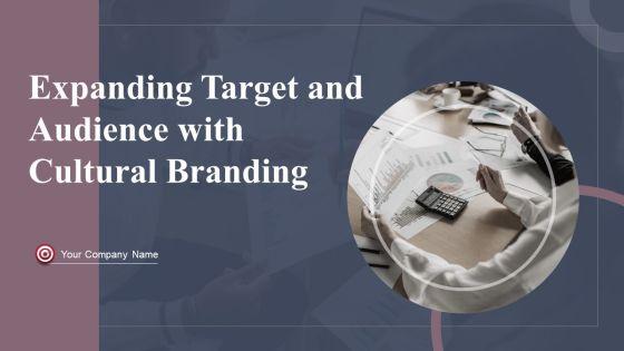 Expanding_Target_Audience_With_Cultural_Branding_Ppt_PowerPoint_Presentation_Complete_Deck_With_Slides_Slide_1.jpg