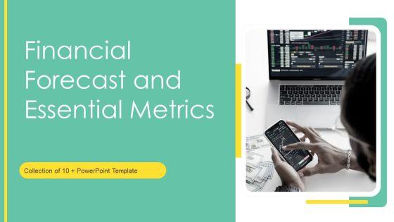 Financial_Forecast_And_Essential_Metrics_Ppt_PowerPoint_Presentation_Complete_Deck_With_Slides_Slide_1.jpg