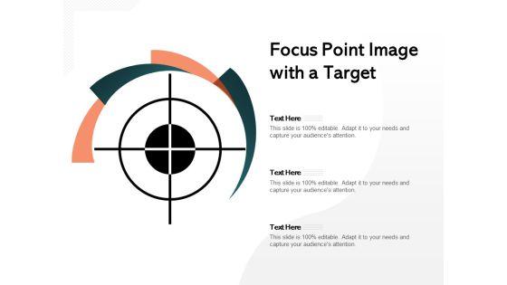 Focus_Point_Image_With_A_Target_Ppt_PowerPoint_Presentation_Pictures_Graphics_Download_PDF_Slide_1.jpg