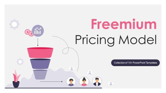 Freemium_Pricing_Model_Ppt_PowerPoint_Presentation_Complete_Deck_With_Slides_Slide_1.jpg