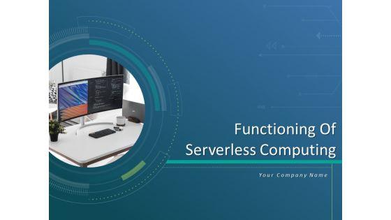 Functioning_Of_Serverless_Computing_Ppt_PowerPoint_Presentation_Complete_Deck_With_Slides_Slide_1.jpg