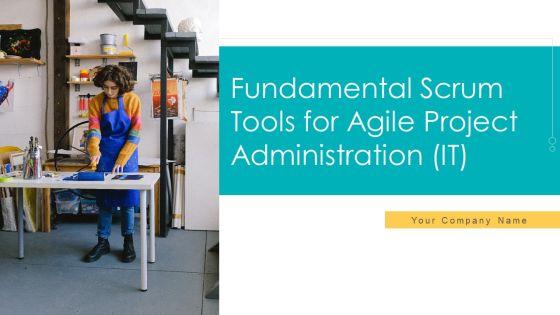 Fundamental_Scrum_Tools_For_Agile_Project_Administration_IT_Ppt_PowerPoint_Presentation_Complete_Deck_With_Slides_Slide_1.jpg