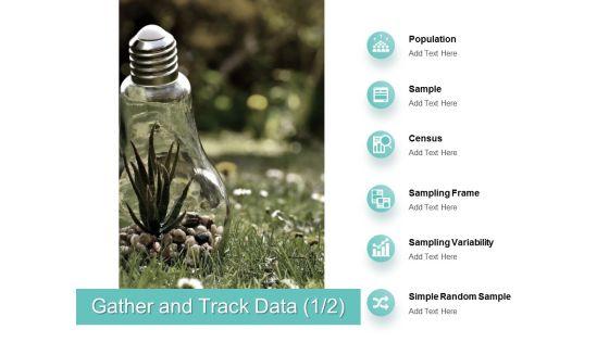 Gather_And_Track_Data_Population_Ppt_PowerPoint_Presentation_Professional_Good_Slide_1.jpg
