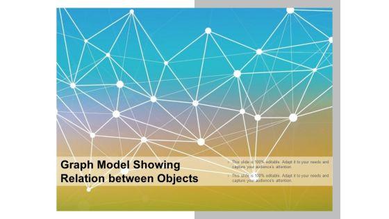 Graph_Model_Showing_Relation_Between_Objects_Ppt_PowerPoint_Presentation_Summary_Graphics_Tutorials_Slide_1.jpg