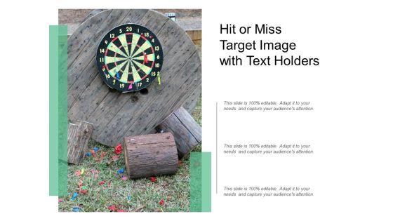 Hit_Or_Miss_Target_Image_With_Text_Holders_Ppt_PowerPoint_Presentation_Ideas_Objects_Slide_1.jpg