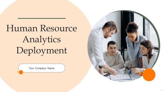 Human_Resource_Analytics_Deployment_Ppt_PowerPoint_Presentation_Complete_Deck_With_Slides_Slide_1.jpg