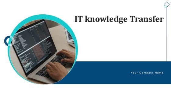 IT_Knowledge_Transfer_Data_Migration_Ppt_PowerPoint_Presentation_Complete_Deck_With_Slides_Slide_1.jpg