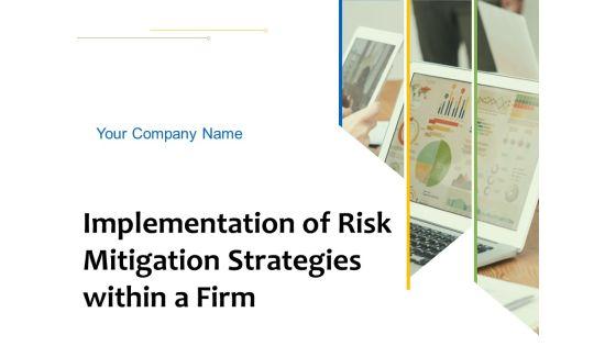 Implementation_Of_Risk_Mitigation_Strategies_Within_A_Firm_Ppt_PowerPoint_Presentation_Complete_Deck_With_Slides_Slide_1.jpg