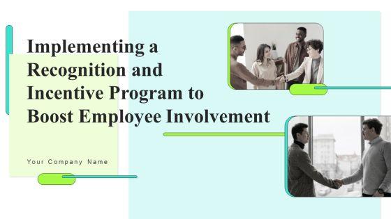Implementing_A_Recognition_And_Incentive_Program_To_Boost_Employee_Involvement_Ppt_PowerPoint_Presentation_Complete_Deck_With_Slides_Slide_1.jpg