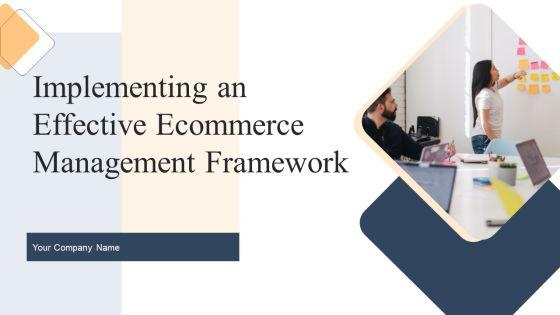 Implementing_An_Effective_Ecommerce_Management_Framework_Ppt_PowerPoint_Presentation_Complete_Deck_With_Slides_Slide_1.jpg