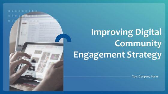 Improving_Digital_Community_Engagement_Strategy_Ppt_PowerPoint_Presentation_Complete_With_Slides_Slide_1.jpg