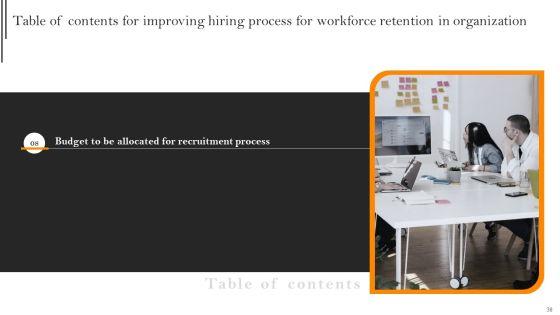 Improving_Hiring_Process_For_Workforce_Retention_In_Organization_Ppt_PowerPoint_Presentation_Complete_With_Slides_Slide_38.jpg