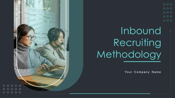 Inbound_Recruiting_Methodology_Ppt_PowerPoint_Presentation_Complete_With_Slides_Slide_1.jpg