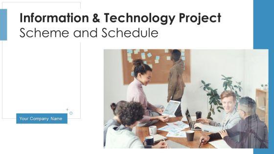 Information_And_Technology_Project_Scheme_And_Schedule_Target_Metrics_Ppt_PowerPoint_Presentation_Complete_Deck_With_Slides_Slide_1.jpg