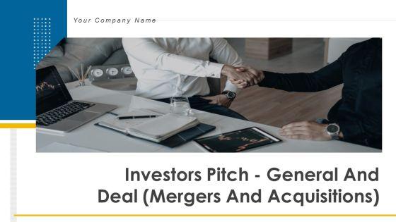 Investors_Pitch_General_And_Deal_Mergers_And_Acquisitions_Ppt_PowerPoint_Presentation_Complete_Deck_With_Slides_Slide_1.jpg