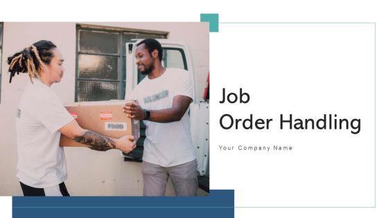 Job_Order_Handling_Management_Plan_Ppt_PowerPoint_Presentation_Complete_Deck_With_Slides_Slide_1.jpg