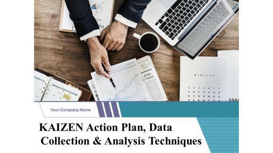Kaizen_Action_Plan_Data_Collection_And_Analysis_Techniques_Ppt_PowerPoint_Presentation_Complete_Deck_With_Slides_Slide_1.jpg