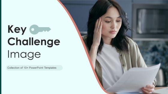 Key_Challenge_Image_Ppt_PowerPoint_Presentation_Complete_Deck_With_Slides_Slide_1.jpg