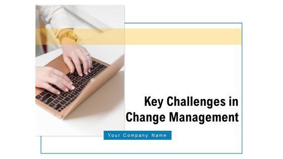 Key_Challenges_In_Change_Management_Engagement_Ppt_PowerPoint_Presentation_Complete_Deck_Slide_1.jpg