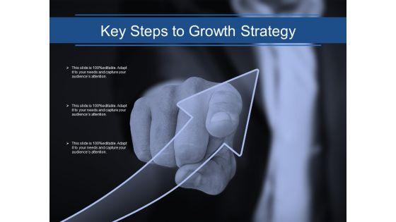 Key_Steps_To_Growth_Strategy_Ppt_PowerPoint_Presentation_Outline_Themes_Slide_1.jpg
