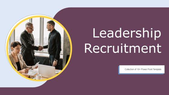 Leadership_Recruitment_Ppt_PowerPoint_Presentation_Complete_Deck_With_Slides_Slide_1.jpg