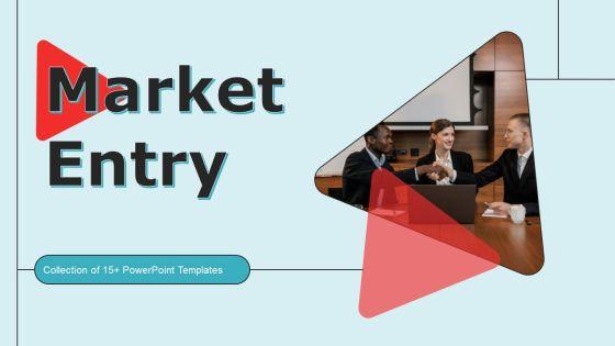 Market_Entry_Ppt_PowerPoint_Presentation_Complete_Deck_With_Slides_Slide_1.jpg