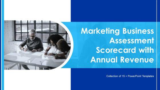 Marketing_Business_Assessment_Scorecard_With_Annual_Revenue_Ppt_PowerPoint_Presentation_Complete_Deck_With_Slides_Slide_1.jpg