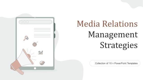 Media_Relations_Management_Strategies_Ppt_PowerPoint_Presentation_Complete_Deck_With_Slides_Slide_1.jpg