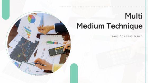 Multi_Medium_Technique_Target_Goals_Ppt_PowerPoint_Presentation_Complete_Deck_With_Slides_Slide_1.jpg