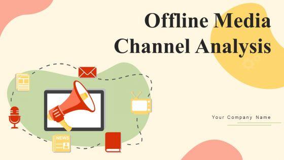 Offline_Media_Channel_Analysis_Ppt_PowerPoint_Presentation_Complete_Deck_With_Slides_Slide_1.jpg