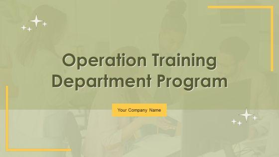 Operation_Training_Department_Program_Ppt_PowerPoint_Presentation_Complete_Deck_With_Slides_Slide_1.jpg