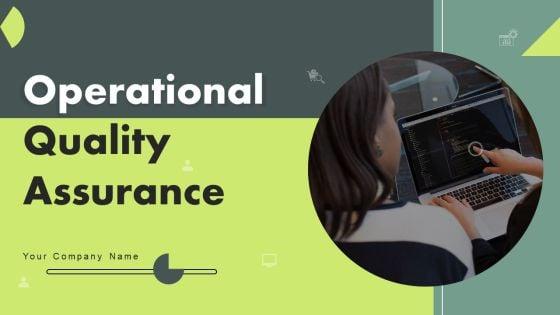 Operational_Quality_Assurance_Ppt_PowerPoint_Presentation_Complete_Deck_With_Slides_Slide_1.jpg