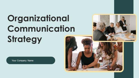 Organizational_Communication_Strategy_Ppt_PowerPoint_Presentation_Complete_Deck_With_Slides_Slide_1.jpg
