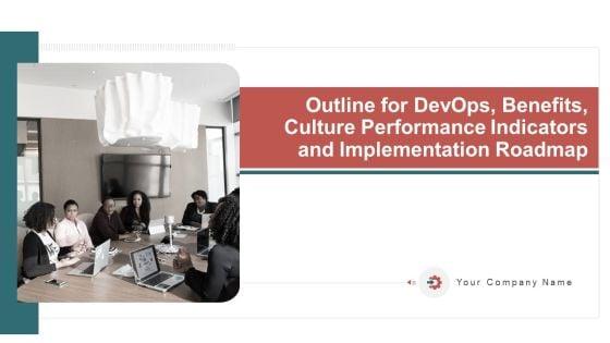 Outline_For_Devops_Benefits_Culture_Performance_Indicators_And_Implementation_Roadmap_Ppt_PowerPoint_Presentation_Complete_With_Slides_Slide_1.jpg