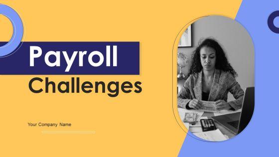 Payroll_Challenges_Ppt_PowerPoint_Presentation_Complete_Deck_With_Slides_Slide_1.jpg