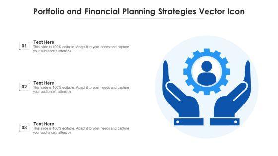 Portfolio_And_Financial_Planning_Strategies_Vector_Icon_Ppt_PowerPoint_Presentation_Gallery_Background_Designs_PDF_Slide_1.jpg