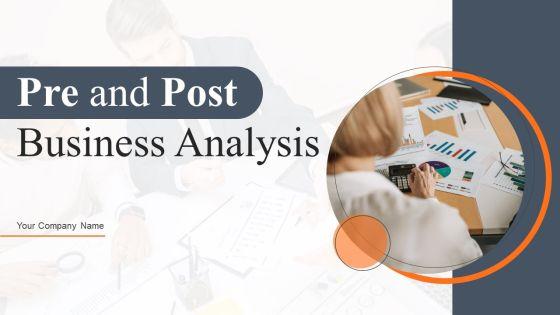 Pre_And_Post_Business_Analysis_Ppt_PowerPoint_Presentation_Complete_Deck_With_Slides_Slide_1.jpg