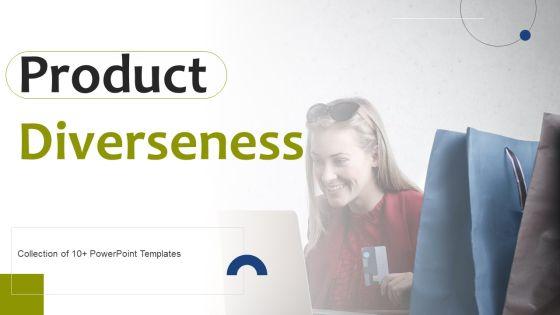Product_Diverseness_Ppt_PowerPoint_Presentation_Complete_Deck_With_Slides_Slide_1.jpg