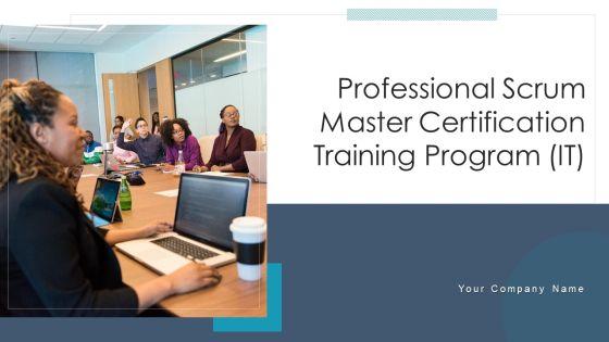 Professional_Scrum_Master_Certification_Training_Program_IT_Ppt_PowerPoint_Presentation_Complete_Deck_With_Slides_Slide_1.jpg