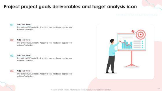 Project_Goals_Deliverables_And_Target_Ppt_PowerPoint_Presentation_Complete_Deck_With_Slides_Slide_22.jpg