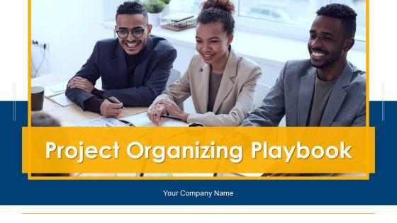 Project_Organizing_Playbook_Ppt_PowerPoint_Presentation_Complete_Deck_With_Slides_Slide_1.jpg