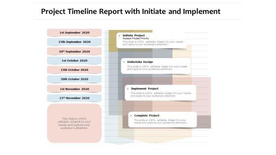 Project_Timeline_Report_With_Initiate_And_Implement_Ppt_PowerPoint_Presentation_Infographic_Template_Introduction_PDF_Slide_1.jpg
